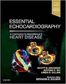 Essential Echocardiography: A Companion to Braunwald’s Heart Disease + videos 2019 - قلب و عروق